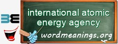 WordMeaning blackboard for international atomic energy agency